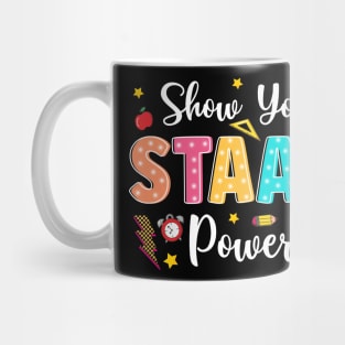 Show Your Staar Power, It's Star Day Don't Stress Do Your Best, Test Day, Testing Day, State Testing Mug
